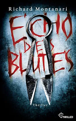 E-Book (epub) Echo des Blutes von Richard Montanari