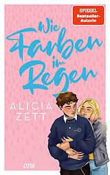 E-Book (epub) Wie Farben im Regen von Alicia Zett