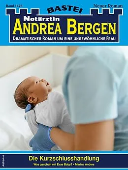 E-Book (epub) Notärztin Andrea Bergen 1476 von Marina Anders