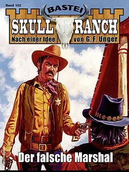 E-Book (epub) Skull-Ranch 102 von H. J. Wayne