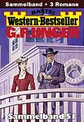 E-Book (epub) G. F. Unger Western-Bestseller Sammelband 51 von G. F. Unger