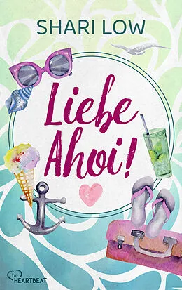 E-Book (epub) Liebe ahoi! von Shari Low