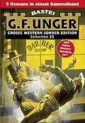 E-Book (epub) G. F. Unger Sonder-Edition Collection 33 von G. F. Unger