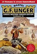 E-Book (epub) G. F. Unger Sonder-Edition Großband 18 von G. F. Unger