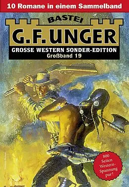 E-Book (epub) G. F. Unger Sonder-Edition Großband 19 von G. F. Unger