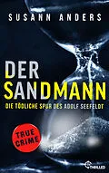 E-Book (epub) Der Sandmann. Die tödliche Spur des Adolf Seefeldt von Susann Anders