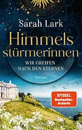 E-Book (epub) Himmelsstürmerinnen - Wir greifen nach den Sternen von Sarah Lark