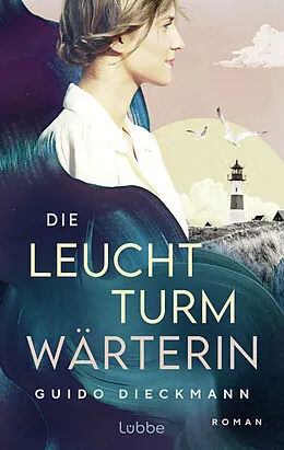 E-Book (epub) Die Leuchtturmwärterin von Guido Dieckmann