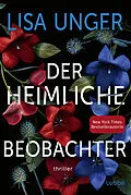 E-Book (epub) Der heimliche Beobachter von Lisa Unger