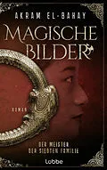 E-Book (epub) Magische Bilder von Akram El-Bahay