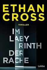 E-Book (epub) Im Labyrinth der Rache von Ethan Cross