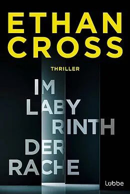 E-Book (epub) Im Labyrinth der Rache von Ethan Cross