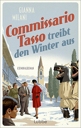 E-Book (epub) Commissario Tasso treibt den Winter aus von Gianna Milani