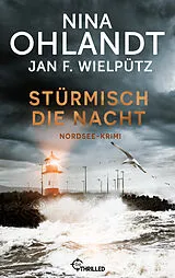 E-Book (epub) Stürmisch die Nacht von Nina Ohlandt, Jan F. Wielpütz