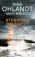 E-Book (epub) Stürmisch die Nacht von Nina Ohlandt, Jan F. Wielpütz