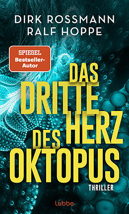 E-Book (epub) Das dritte Herz des Oktopus von Dirk Rossmann, Ralf Hoppe