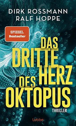 E-Book (epub) Das dritte Herz des Oktopus von Dirk Rossmann, Ralf Hoppe