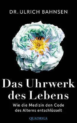 E-Book (epub) Das Uhrwerk des Lebens von Ulrich Bahnsen