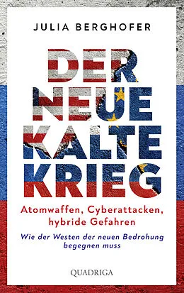 E-Book (epub) Der neue Kalte Krieg von Julia Berghofer