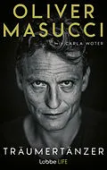 E-Book (epub) Träumertänzer von Oliver Masucci