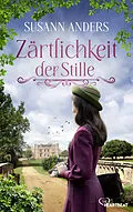 E-Book (epub) Zärtlichkeit der Stille von Susann Anders