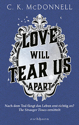 E-Book (epub) Love Will Tear Us Apart von C. K. McDonnell