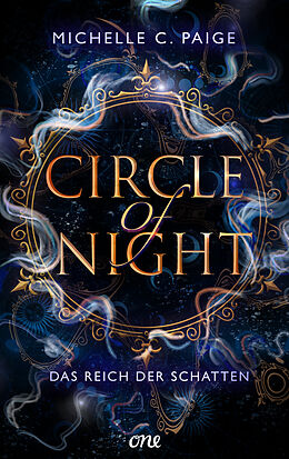 E-Book (epub) Circle of Night - Das Reich der Schatten von Michelle C. Paige