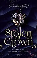 E-Book (epub) Stolen Crown  Die Magie des dunklen Zwillings von Valentina Fast