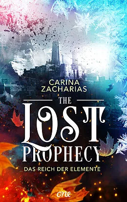 E-Book (epub) The Lost Prophecy  Das Reich der Elemente von Carina Zacharias