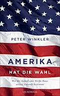 E-Book (epub) Amerika hat die Wahl von Peter Winkler