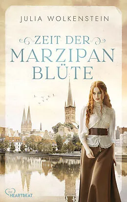 E-Book (epub) Zeit der Marzipanblüte von Julia Wolkenstein