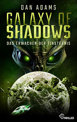 E-Book (epub) Galaxy of Shadows - Das Erwachen der Finsternis von Dan Adams