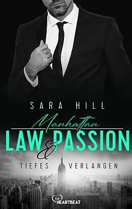 E-Book (epub) Manhattan Law & Passion - Tiefes Verlangen von Sara Hill