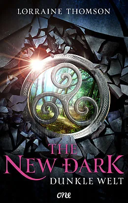 E-Book (epub) The New Dark - Dunkle Welt von Lorraine Thomson