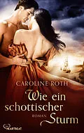 E-Book (epub) Wie ein schottischer Sturm von Caroline Roth