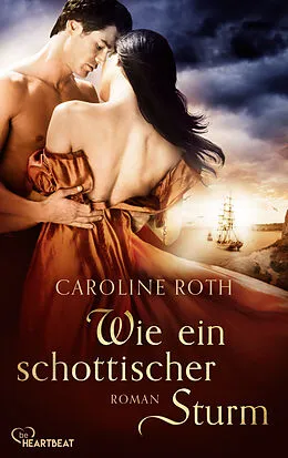 E-Book (epub) Wie ein schottischer Sturm von Caroline Roth