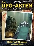 E-Book (epub) Die UFO-AKTEN 40 von Arndt Ellmer