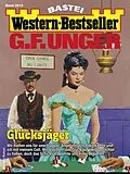 E-Book (epub) G. F. Unger Western-Bestseller 2615 von G. F. Unger