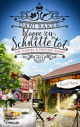 E-Book (epub) Klappe zu, Schnitte tot. Ein Hansel &amp; Pretzel Krimi von Dani Baker