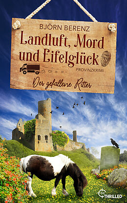 E-Book (epub) Landluft, Mord und Eifelglück: Der gefallene Ritter von Björn Berenz