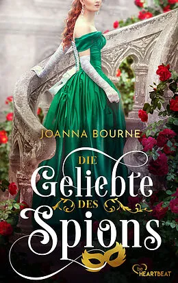 E-Book (epub) Die Geliebte des Spions von Joanna Bourne