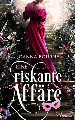 E-Book (epub) Eine riskante Affäre von Joanna Bourne