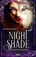 E-Book (epub) Nightshade - Die Entscheidung von Andrea Cremer