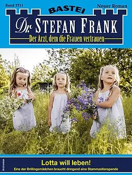 E-Book (epub) Dr. Stefan Frank 2711 von Stefan Frank