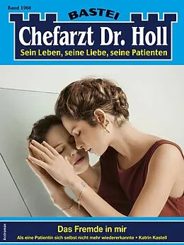 E-Book (epub) Chefarzt Dr. Holl 1966 von Katrin Kastell