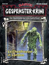 E-Book (epub) Gespenster-Krimi 122 von Chris Steinberger