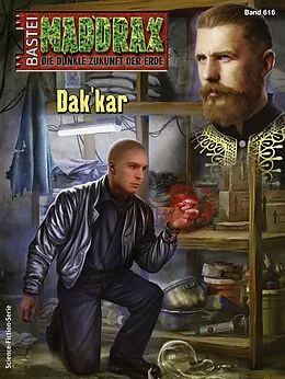 E-Book (epub) Maddrax 616 von Michael Edelbrock