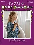 E-Book (epub) Die Welt der Hedwig Courths-Mahler 667 von Karin Weber