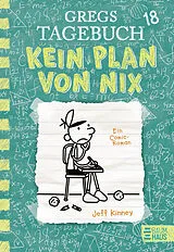 E-Book (pdf) Gregs Tagebuch 18 - Kein Plan von nix von Jeff Kinney