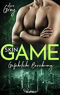 E-Book (epub) Skin Game - Gefährliche Berührung von Ava Gray